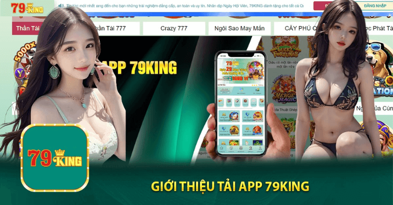 Hướng dẫn tải app 79KING về điện thoại nhanh chóng, dễ dàng dành cho Android