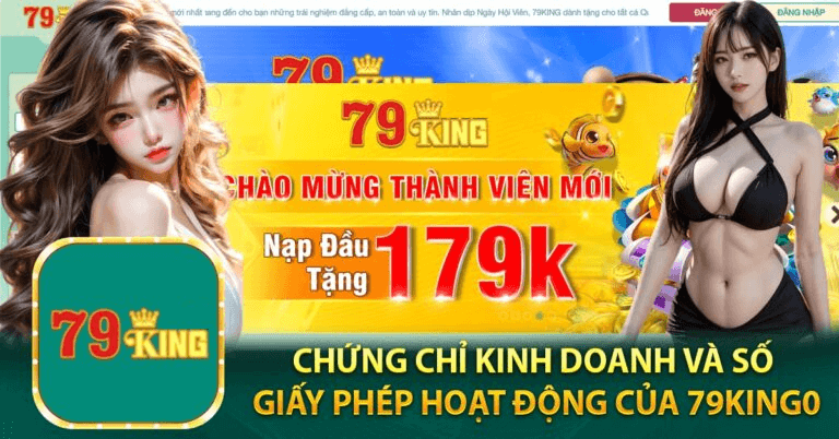 Nền tảng 79KING được cấp chứng chỉ kinh doanh và cấp phép hoạt động bởi nhiều tổ chức.